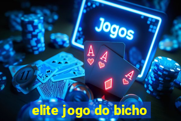 elite jogo do bicho